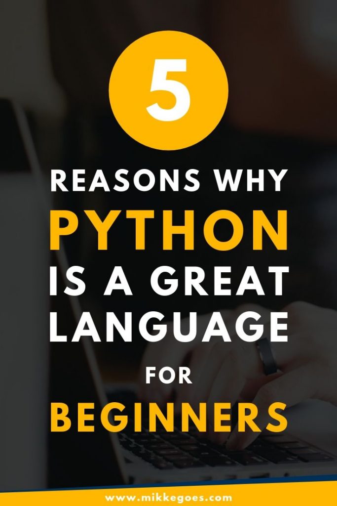 5 top reasons why Python is a great first programming language for beginners