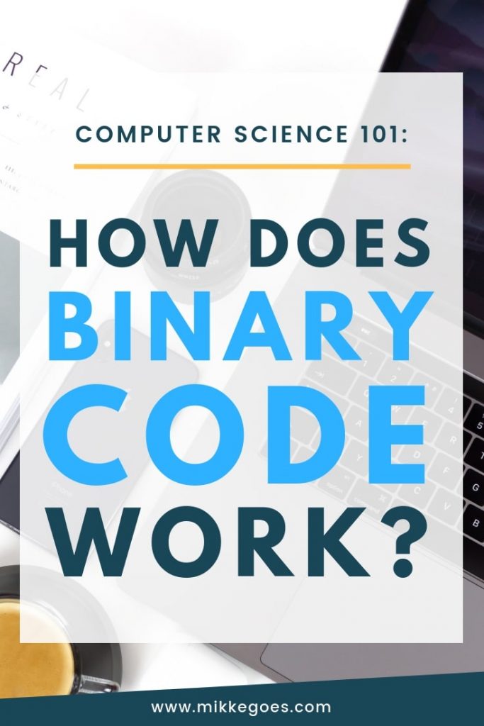 Binary Code Explained for Beginners - Computer Science 101 Learn how binary code works with this step-by-step article for Computer Science and coding beginners