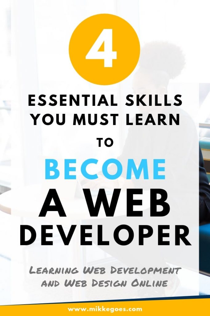 4 Must-Have Skills To Become A Web Developer In 2019