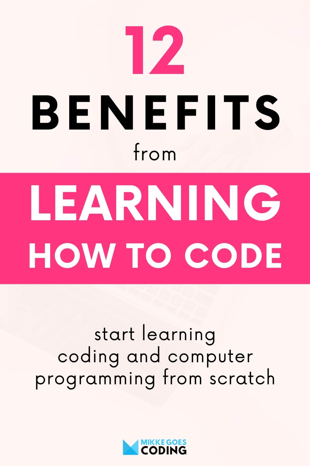 Why Learn Coding? 12 Essential Benefits From Learning Programming