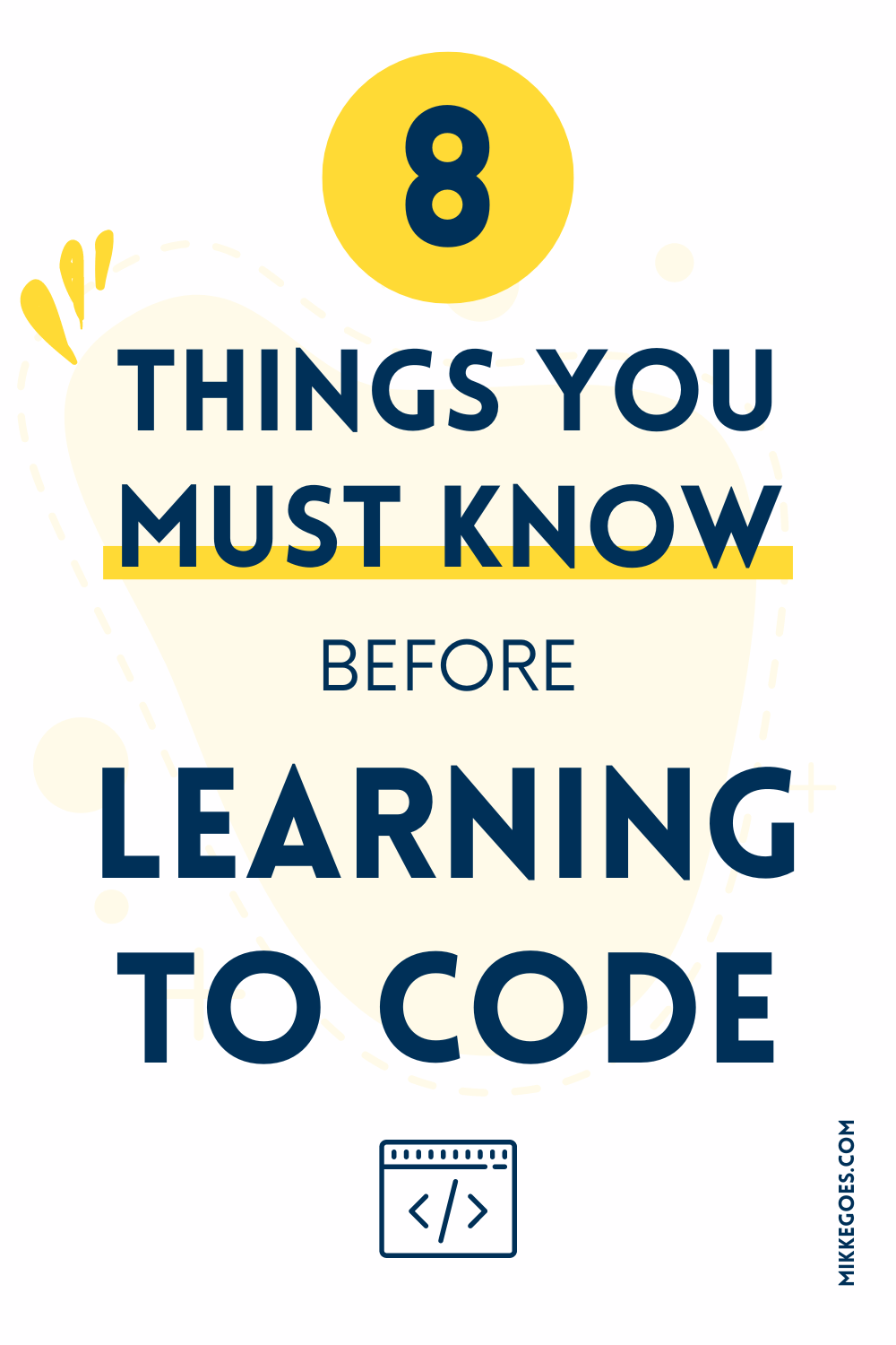 8 things you must know before learning to code