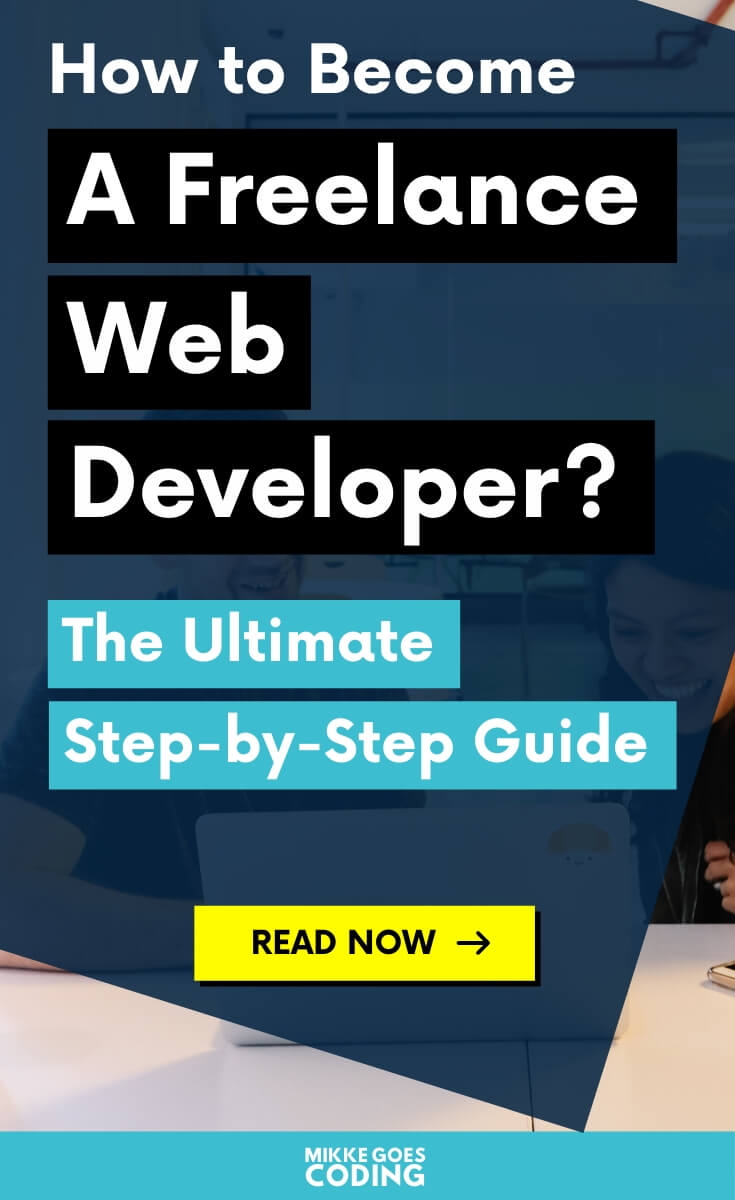 How to become a freelance web developer - The ultimate step-by-step guide for beginners