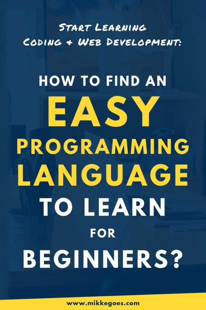 Easiest Programming Language in 2020: How to Learn Coding Faster