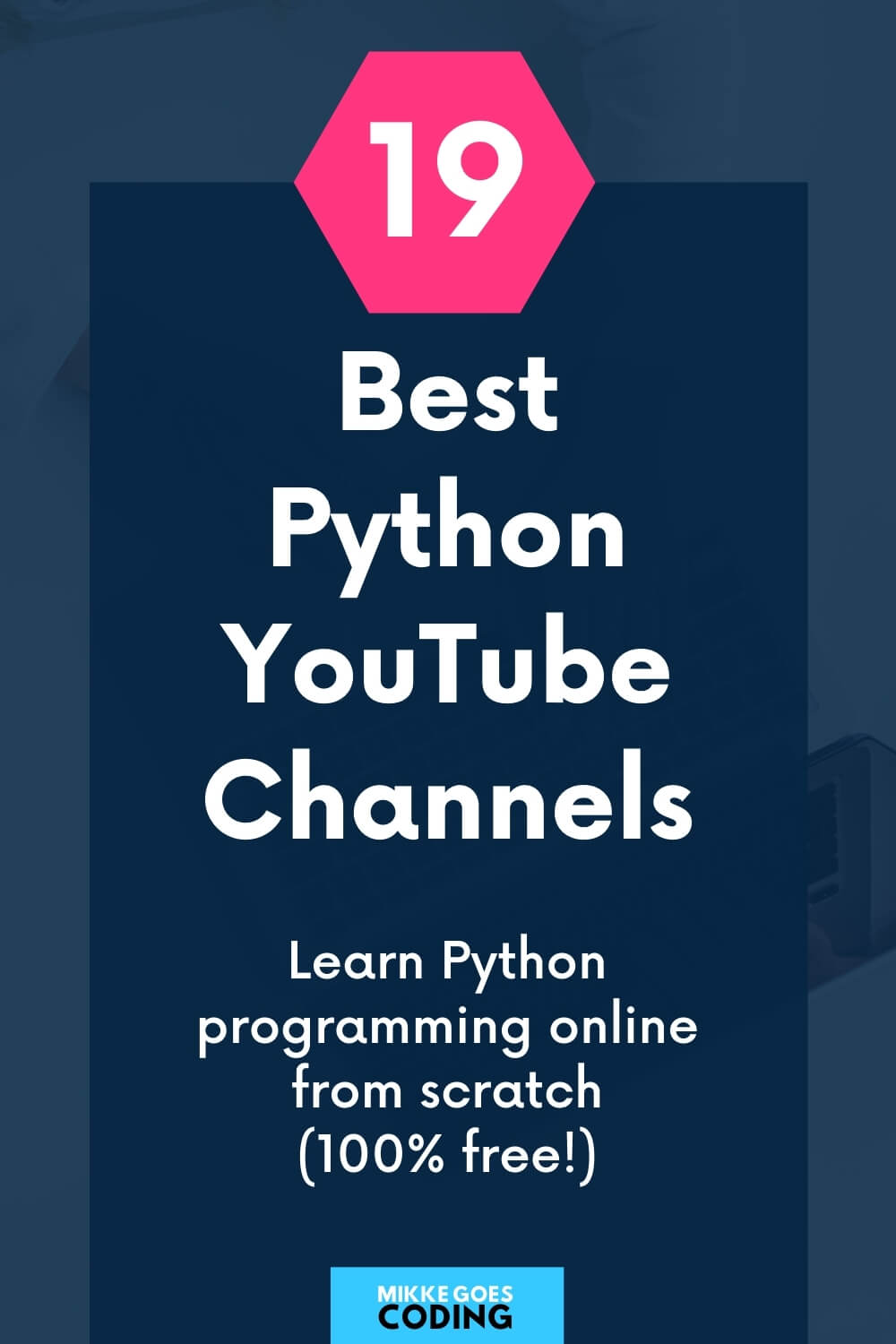 19 Best YouTube Channels to Learn Python in 2022
