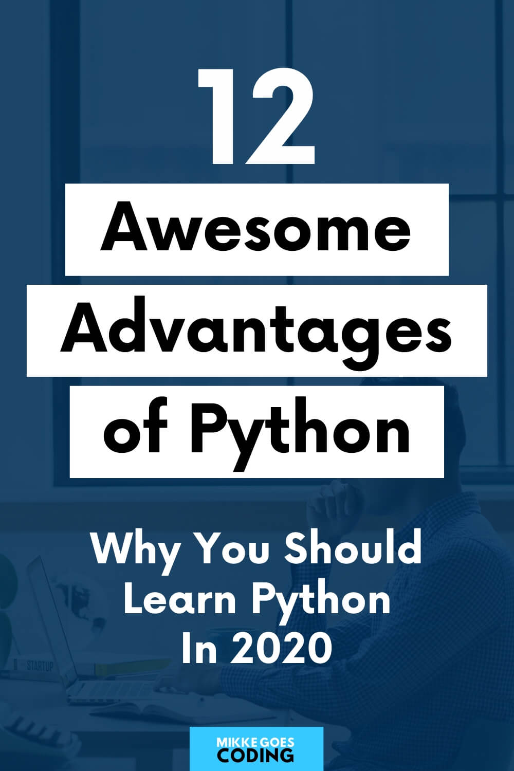 12 Essential Advantages of Python (Why Learn Python in 2022)