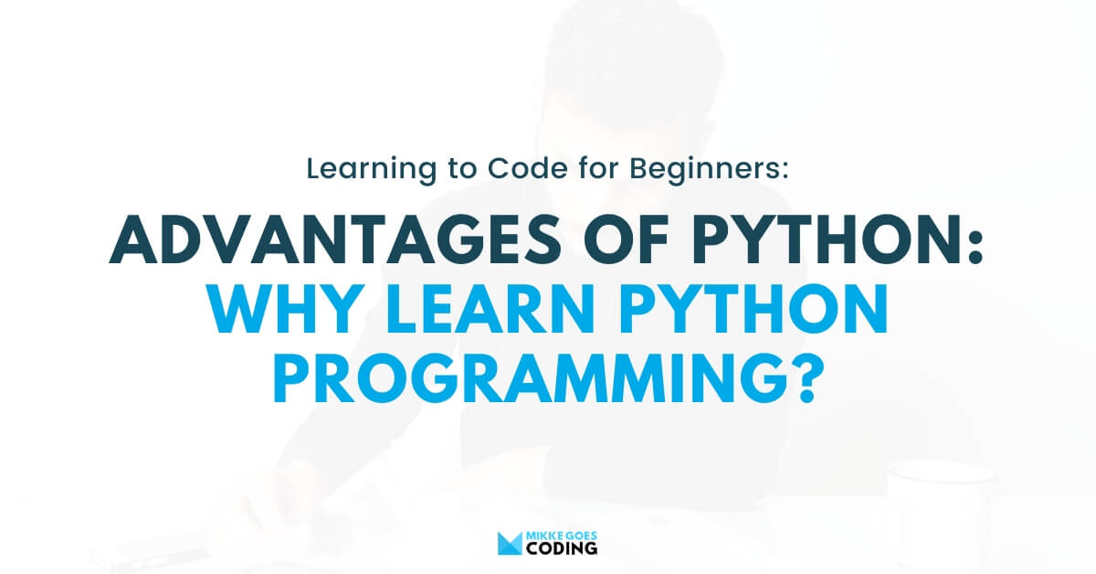 12 Essential Advantages of Python (Why Learn Python in 2025)