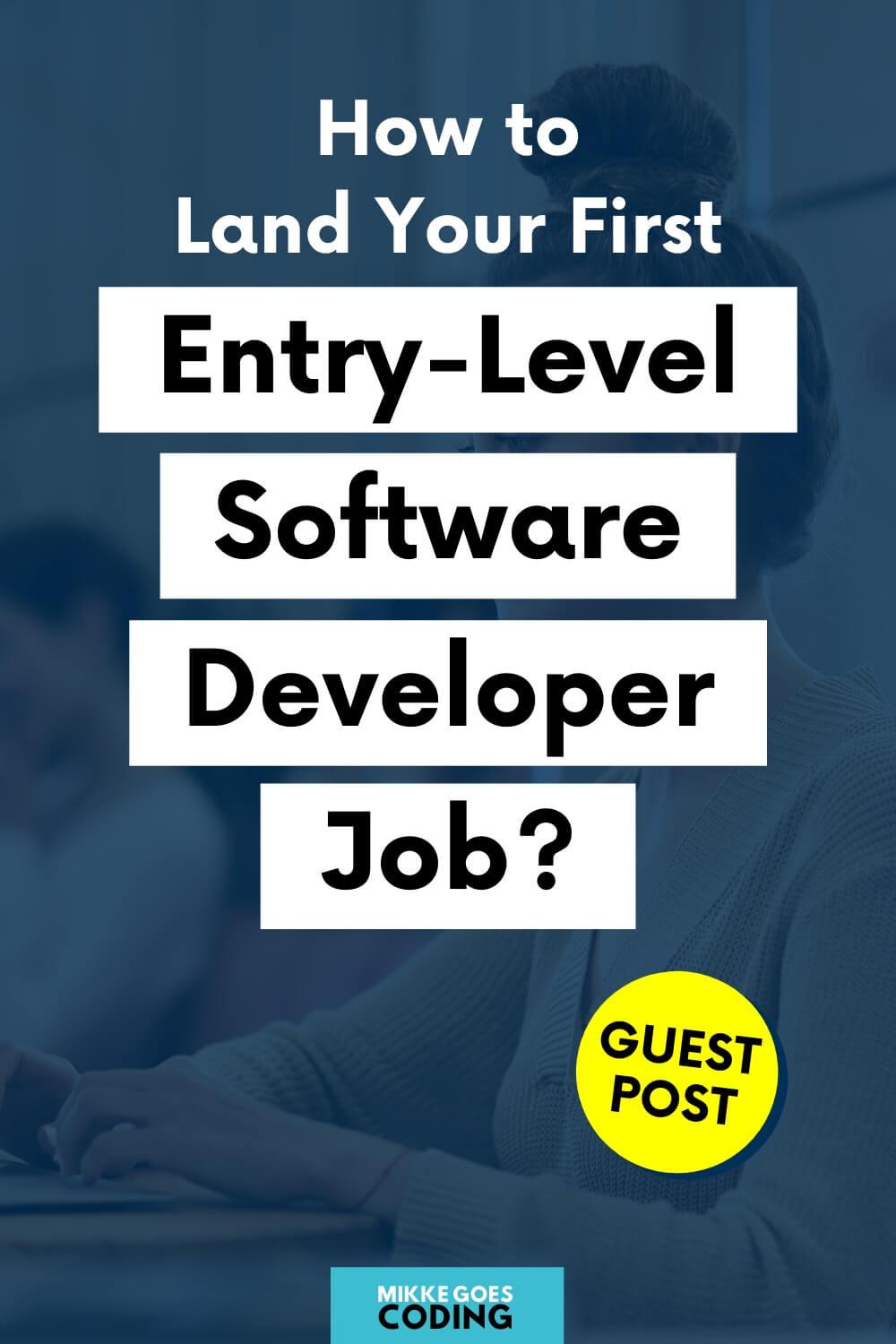 How to land your first entry-level software developer job - Beginners guide