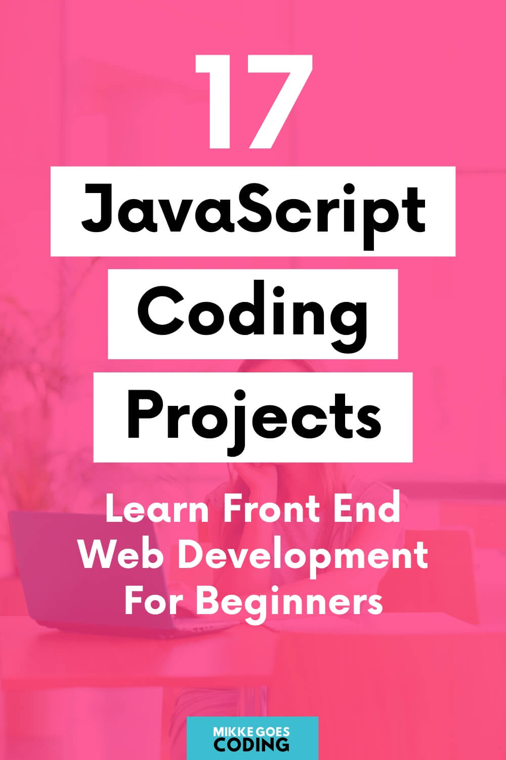 22 JavaScript Projects You Can Build to Perfect Your Coding Skills