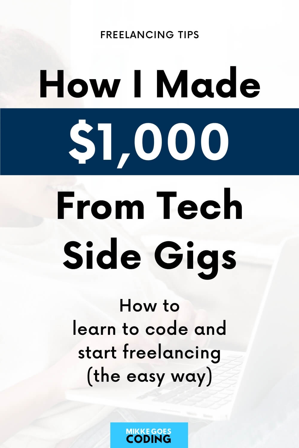 How I started freelancing - Learn to code and make money online